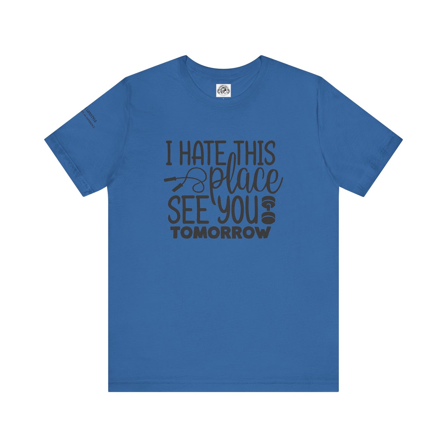 I hate This Unisex Jersey Short Sleeve Tee - COFFEEBRE