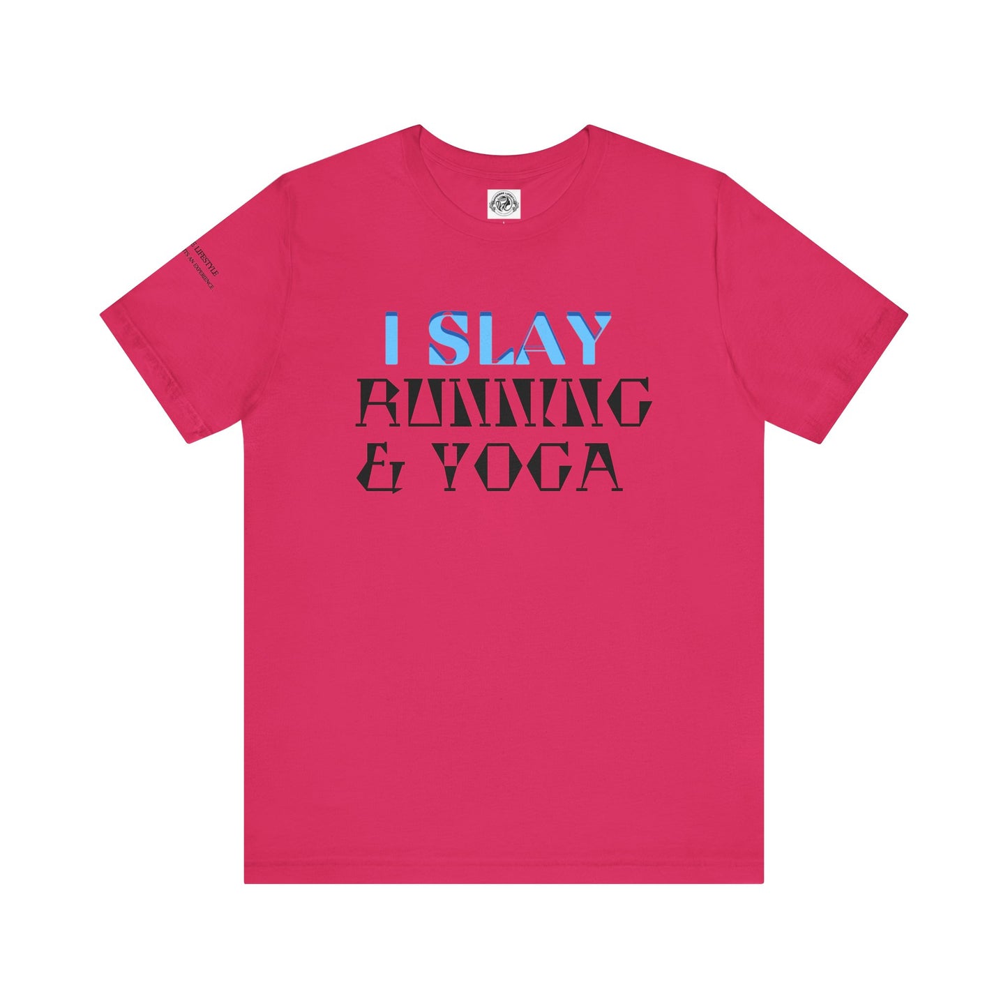 I Slay Running & Yoga Fitness T-Shirt COFFEEBRE