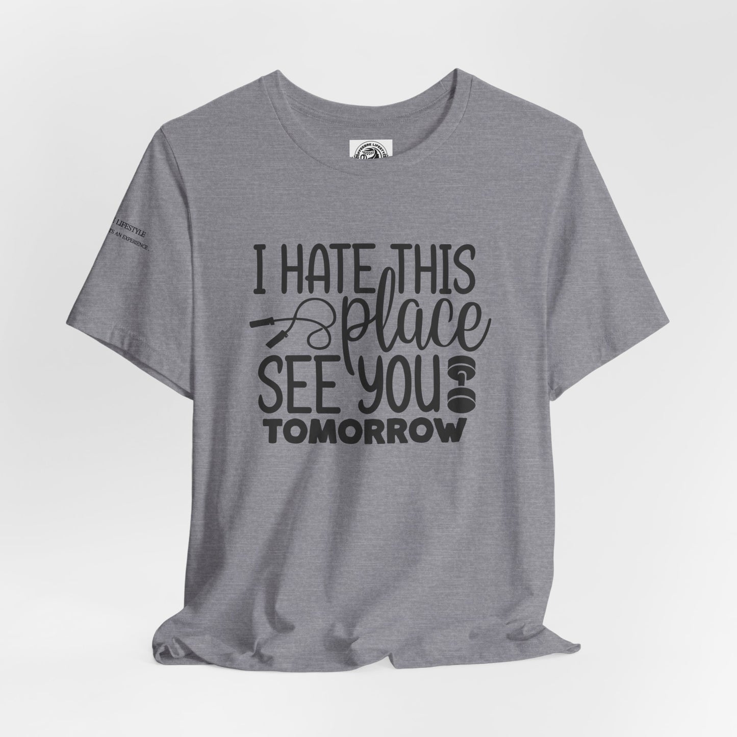 I hate This Unisex Jersey Short Sleeve Tee