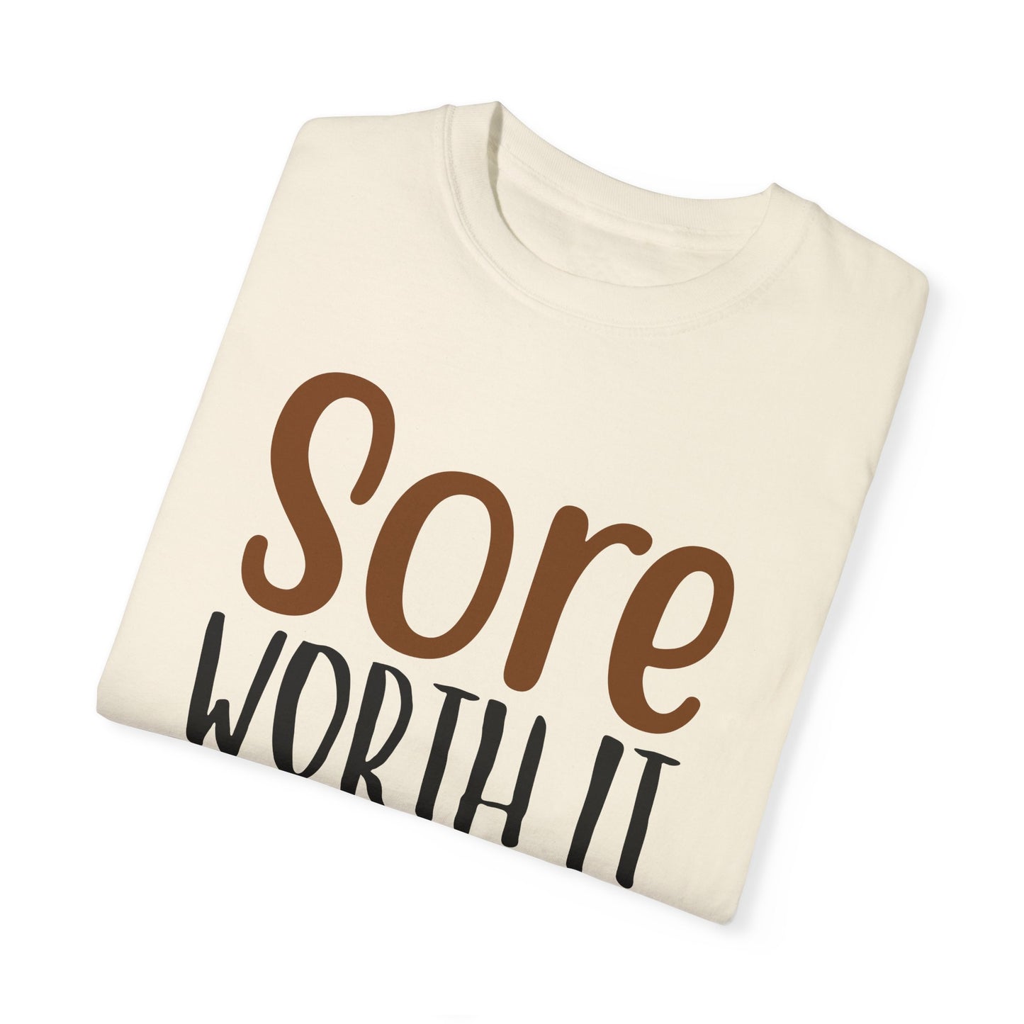 Sore Worth It Fitness T-shirt