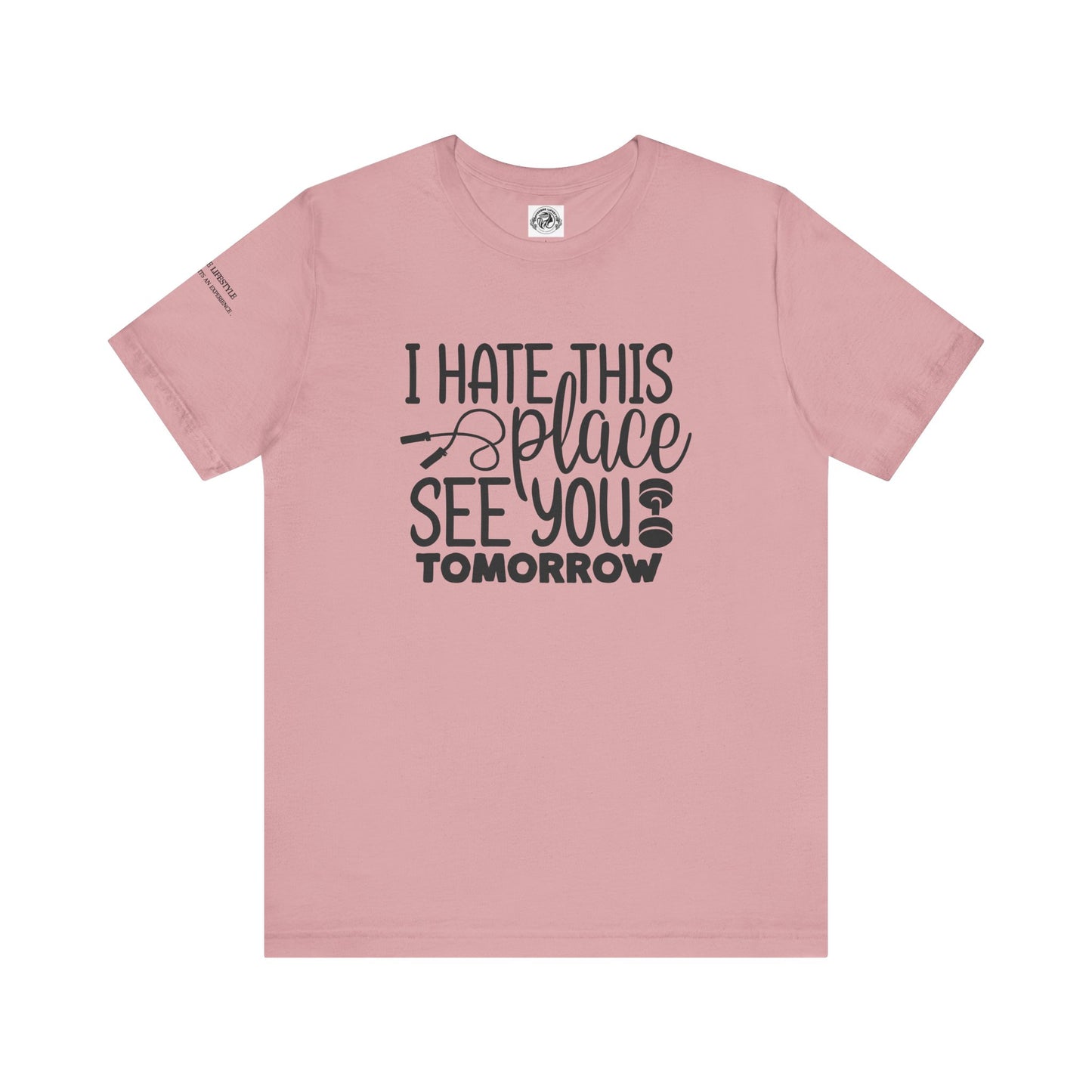 I hate This Unisex Jersey Short Sleeve Tee - COFFEEBRE