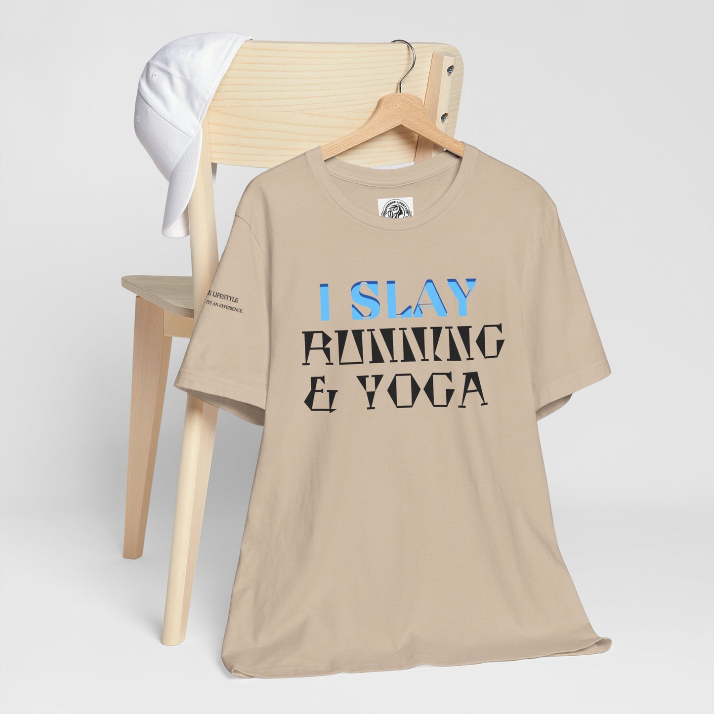 I Slay Running & Yoga Fitness T-Shirt