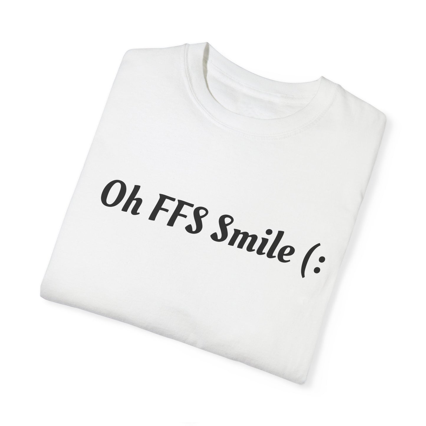 Ohh FFS Smile Fitness T-shirt