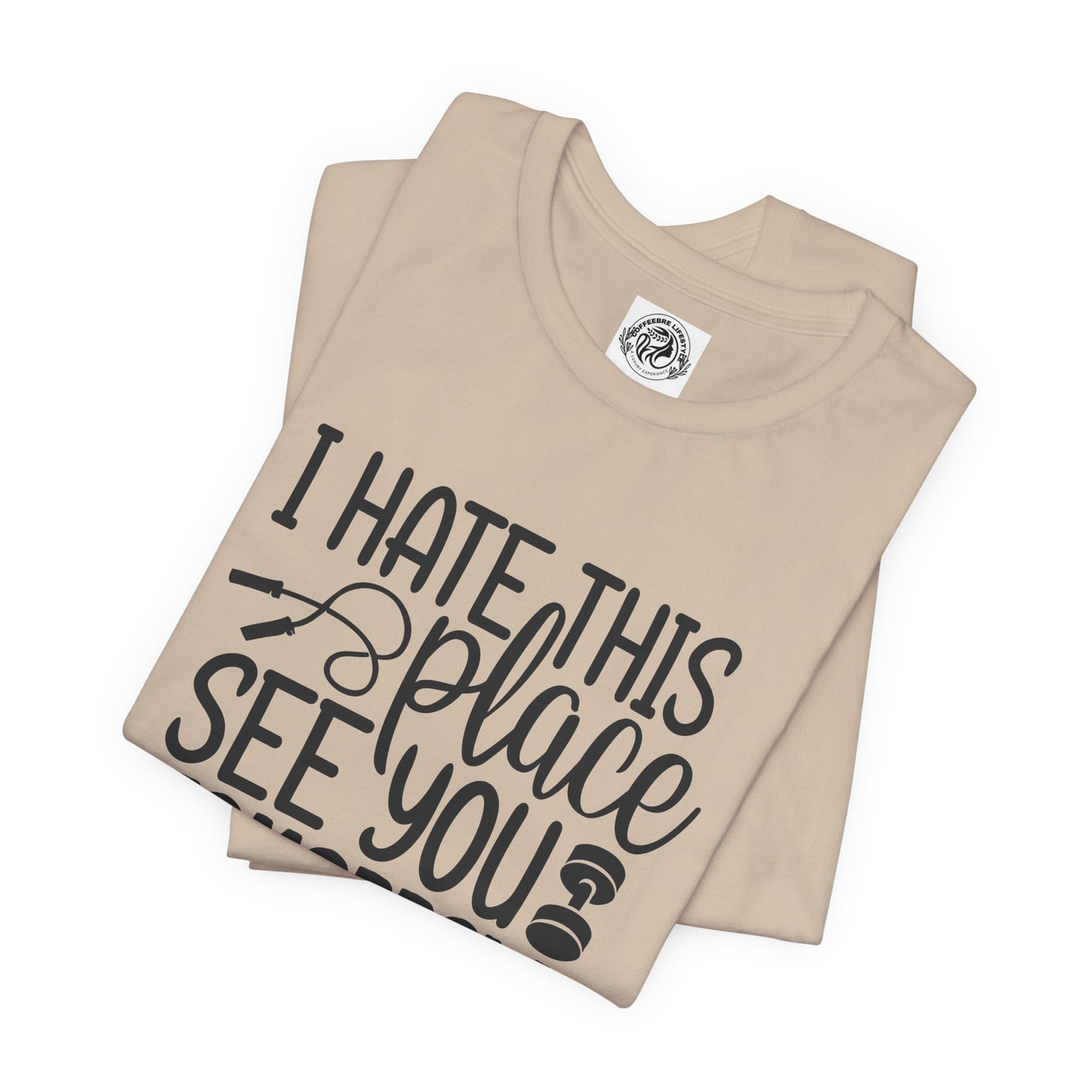 I hate This Unisex Jersey Short Sleeve Tee