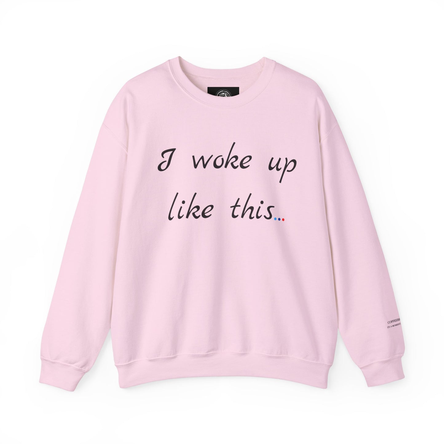 Woke Up Fitness Crewneck Sweatshirt