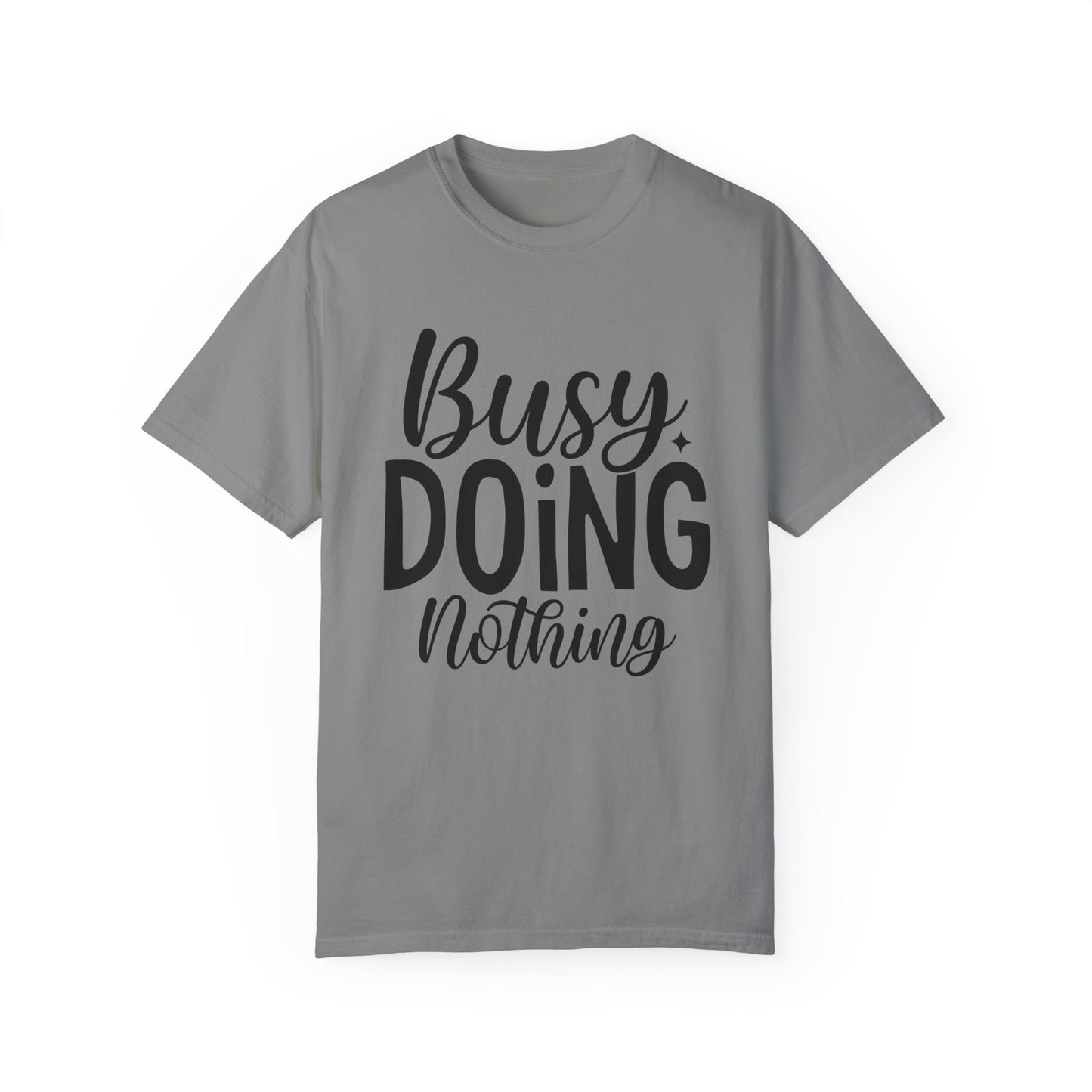 Busy Doing Nothing Fitness T-shirt