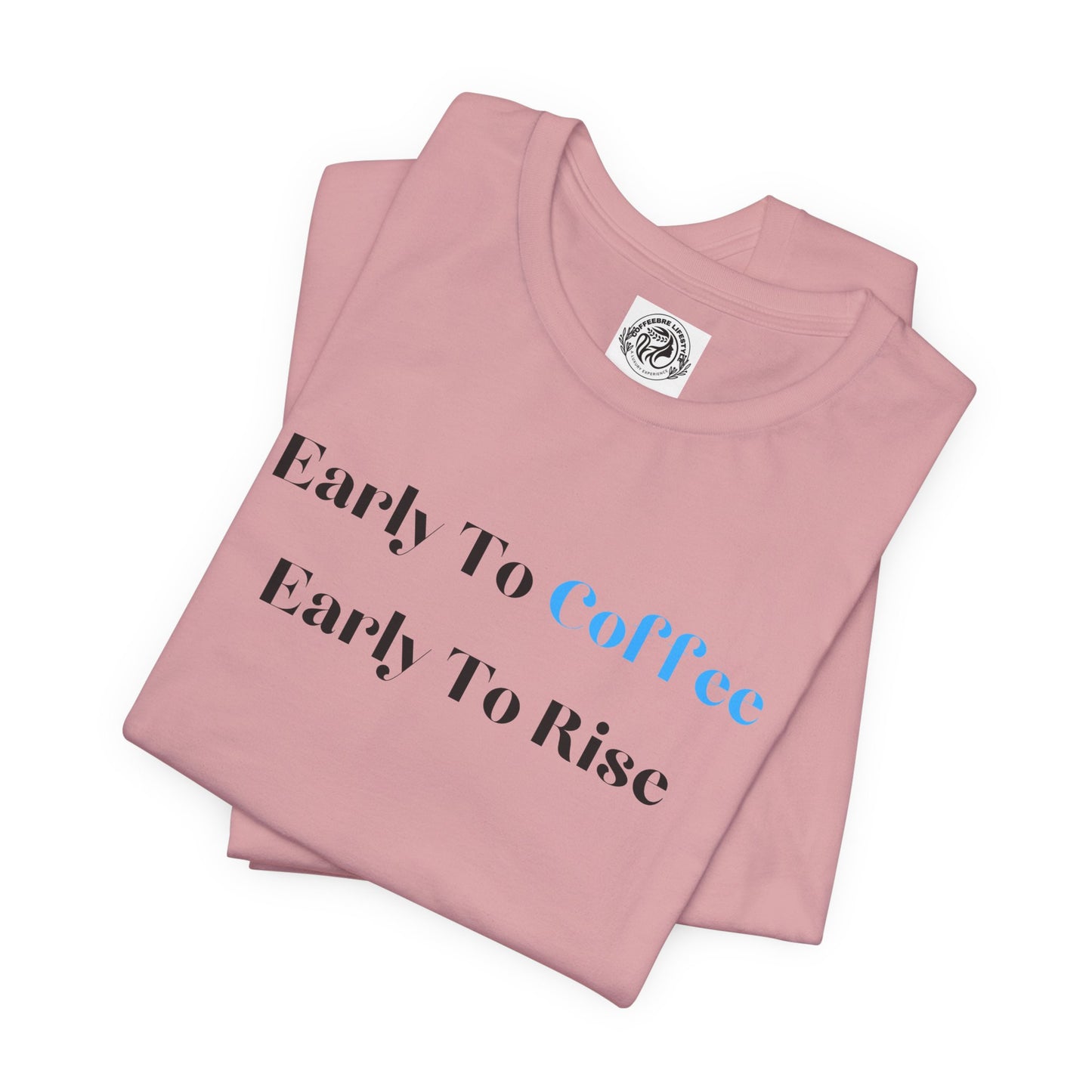 Fitness T-Shirt - Early To Coffee Workout