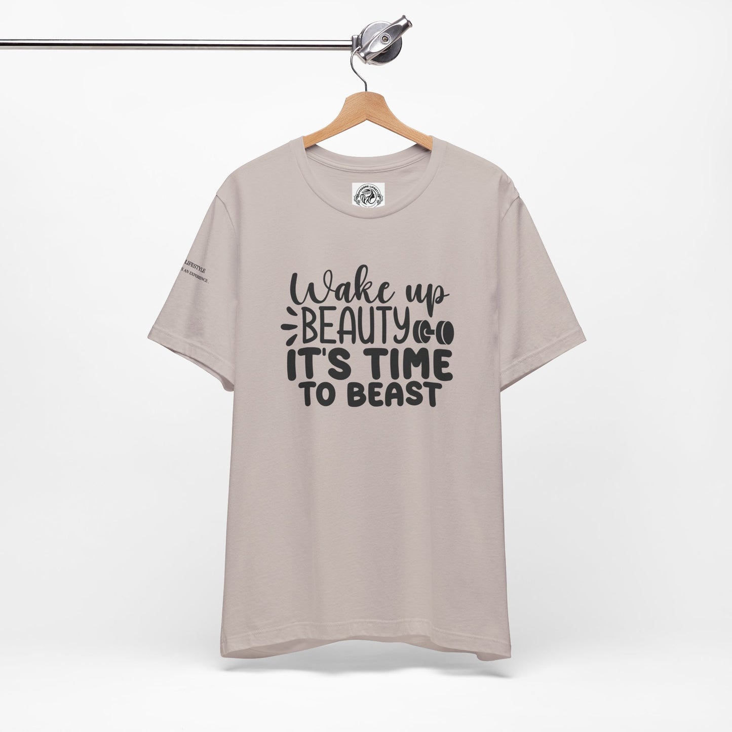 Wake Up Beauty Fitness Workout T-Shirt - COFFEEBRE