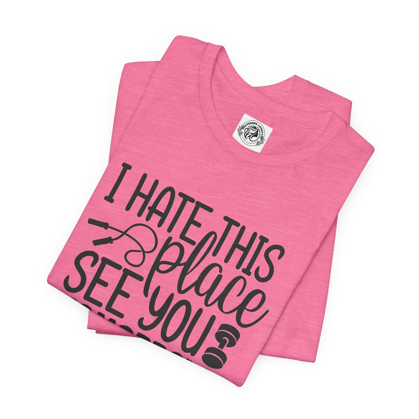 I hate This Unisex Jersey Short Sleeve Tee