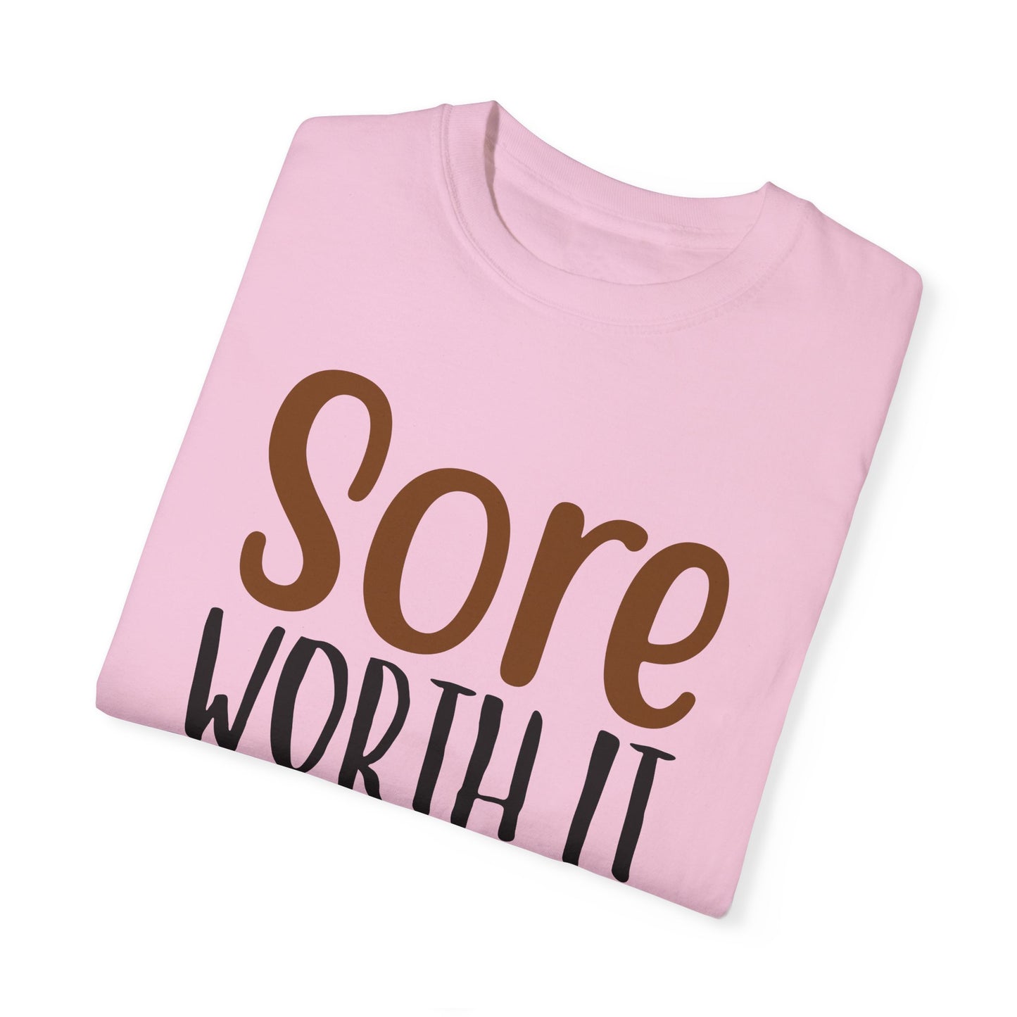 Sore Worth It Fitness T-shirt