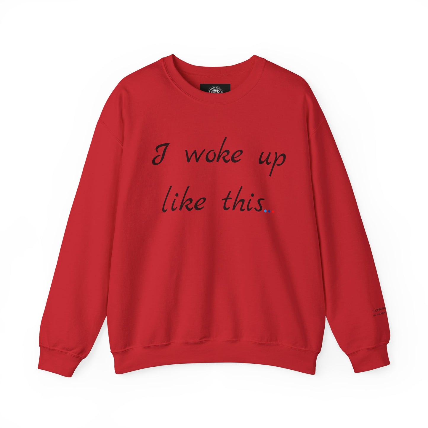 Woke Up Fitness Crewneck Sweatshirt