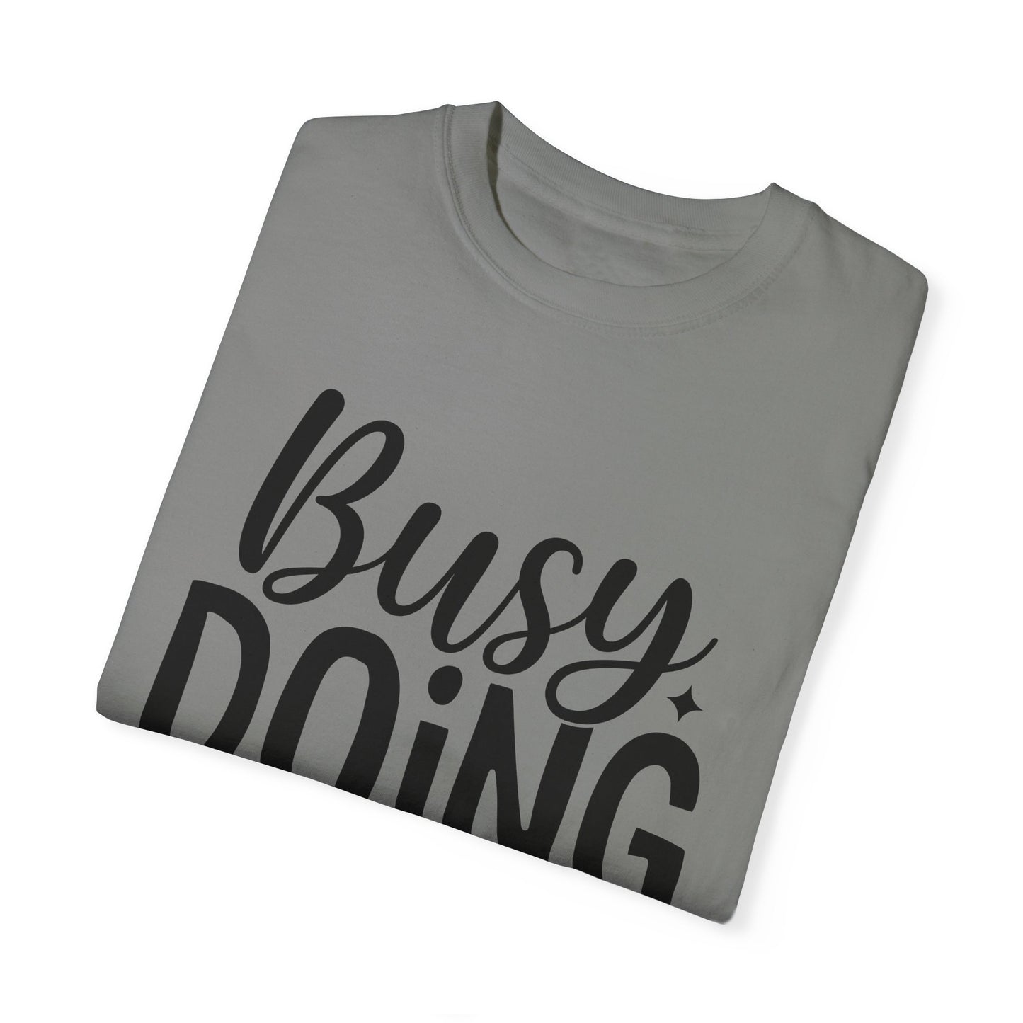 Busy Doing Nothing Fitness T-shirt