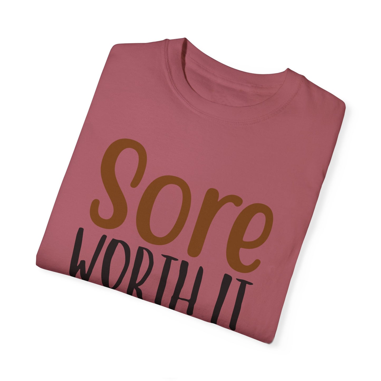 Sore Worth It Fitness T-shirt