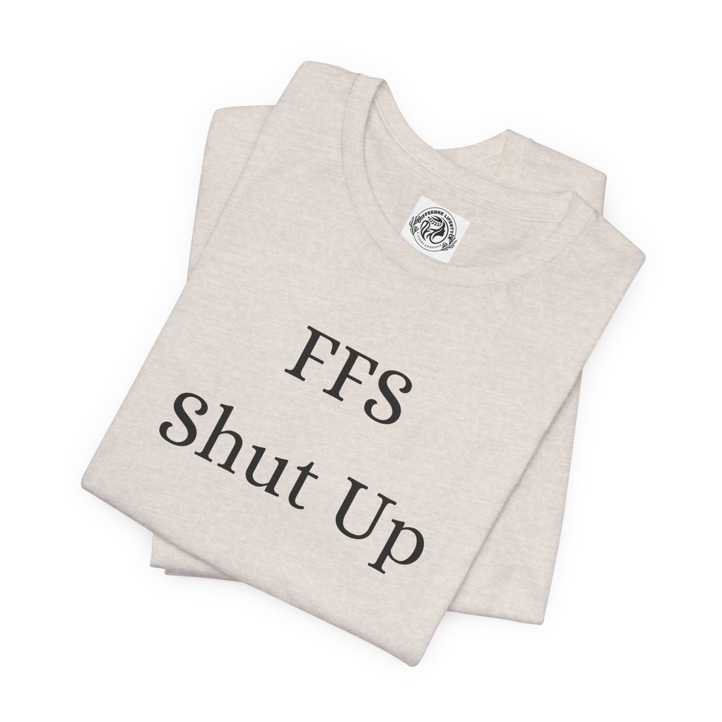 Fitness T-Shirt - FFS Shut Up Workout Shirt