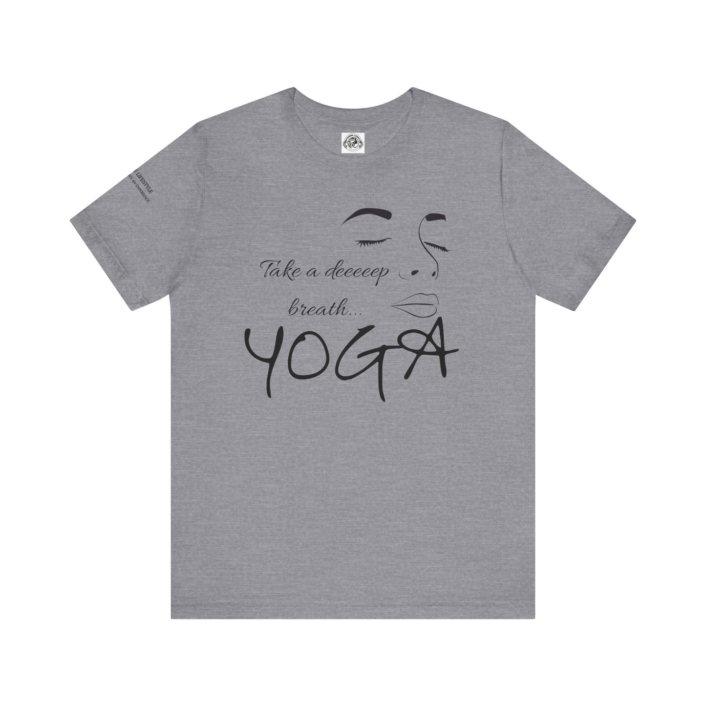 Take Deep Breath Yoga Workout T-Shirt- COFFEEBRE