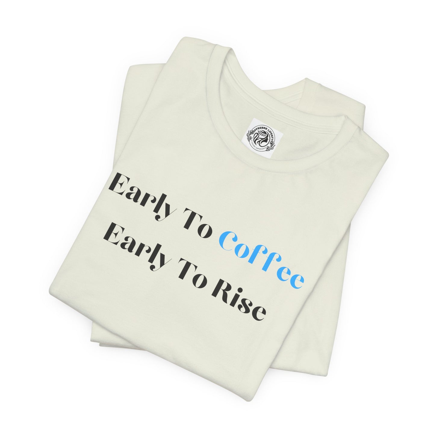 Fitness T-Shirt - Early To Coffee Workout