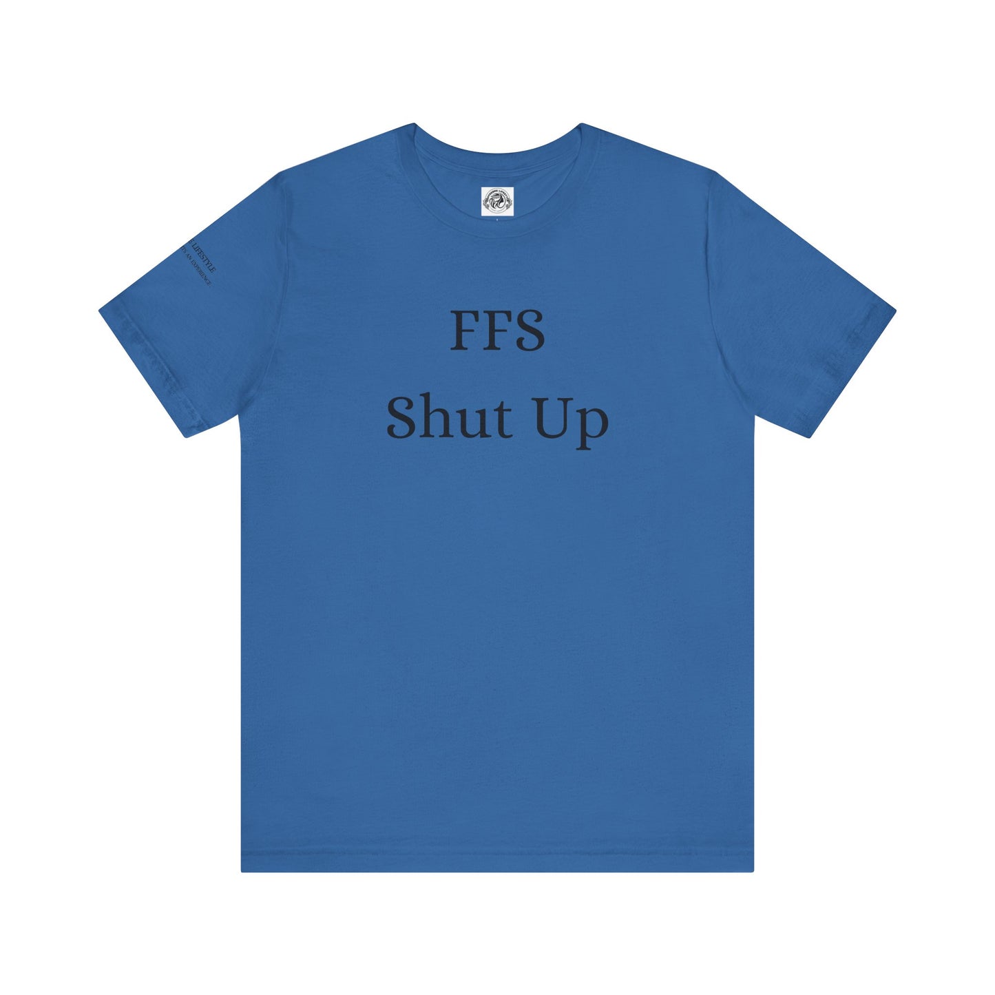 Fitness T-Shirt - FFS Shut Up Workout Shirt