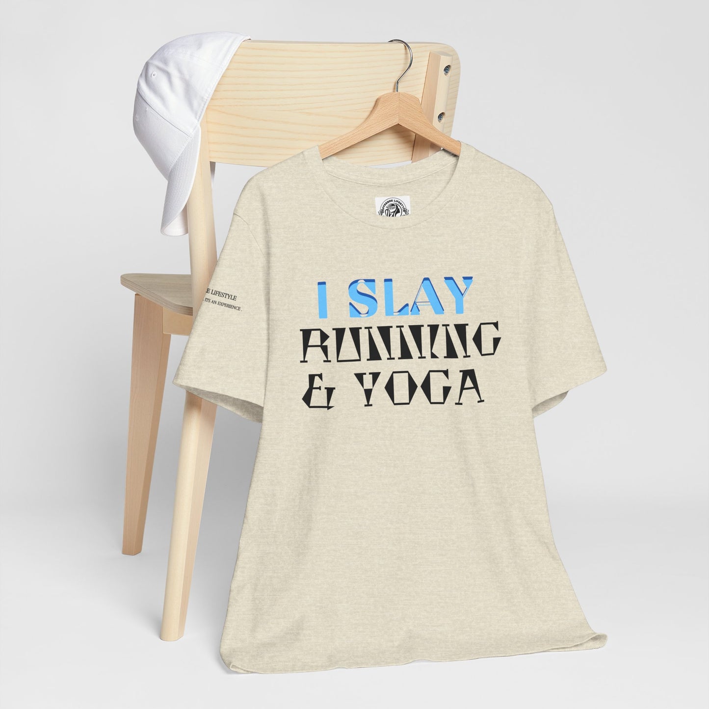 I Slay Running & Yoga Fitness T-Shirt