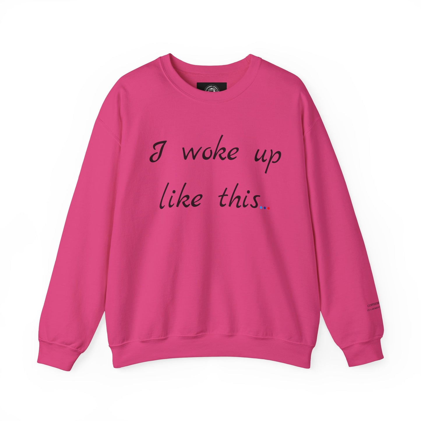 Woke Up Fitness Crewneck Sweatshirt