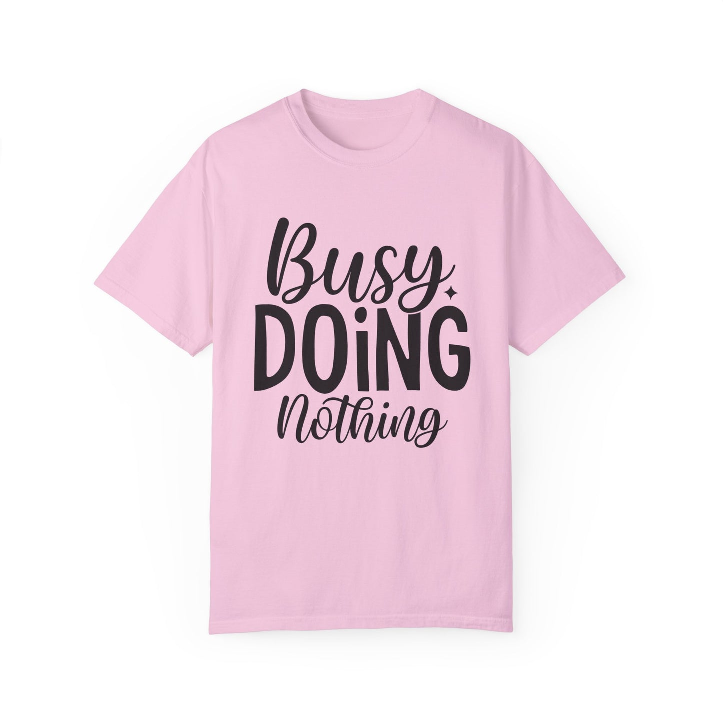 Busy Doing Nothing Fitness T-shirt