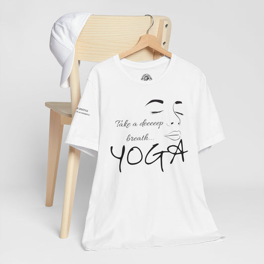 Take Deep Breath Yoga Workout T-Shirt