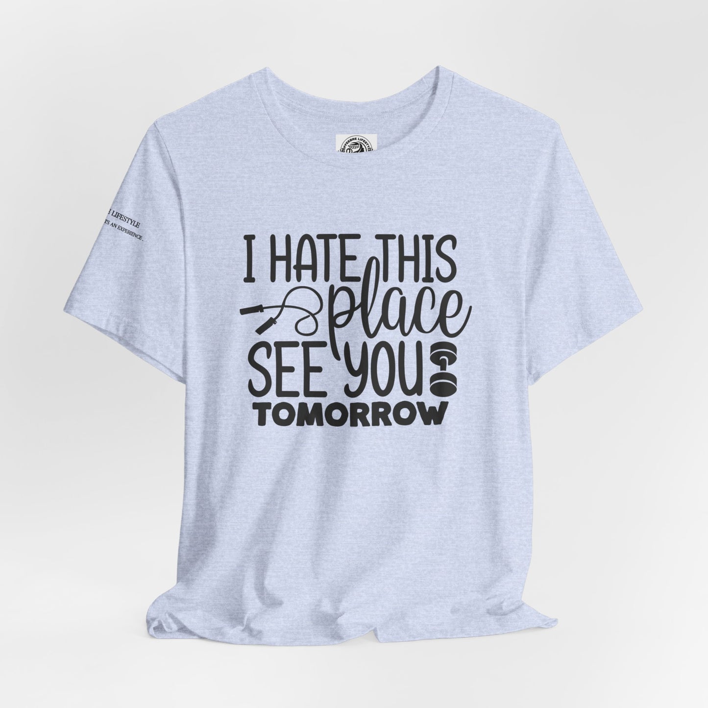 I hate This Unisex Jersey Short Sleeve Tee