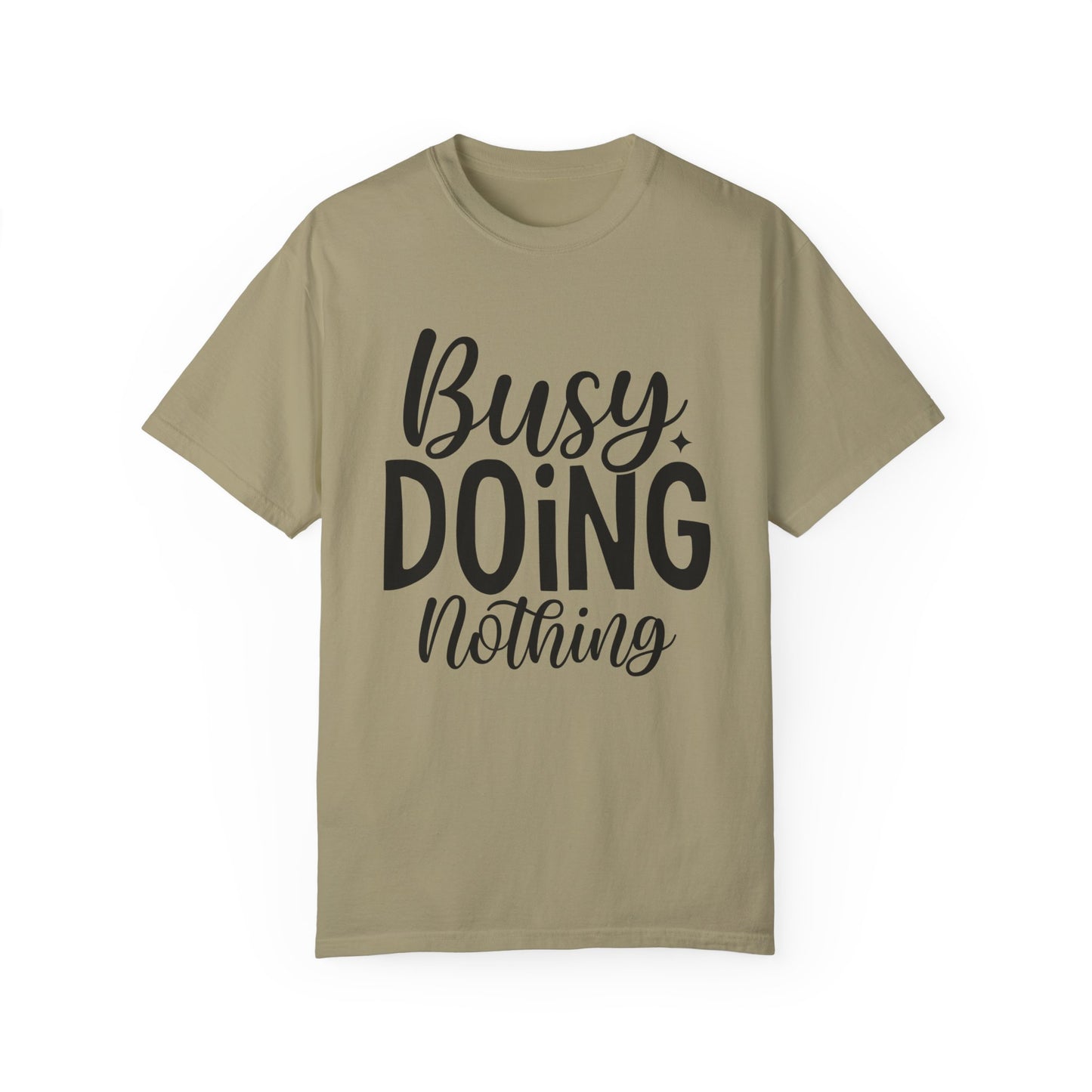 Busy Doing Nothing Fitness T-shirt