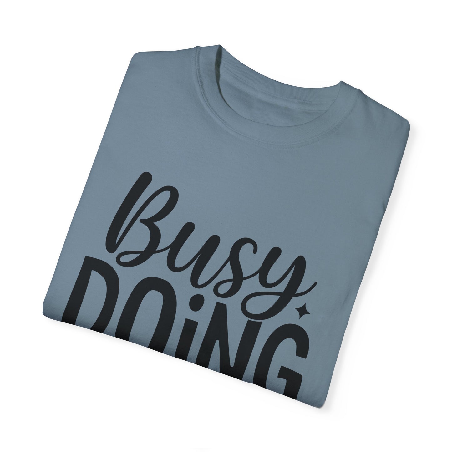 Busy Doing Nothing Fitness T-shirt