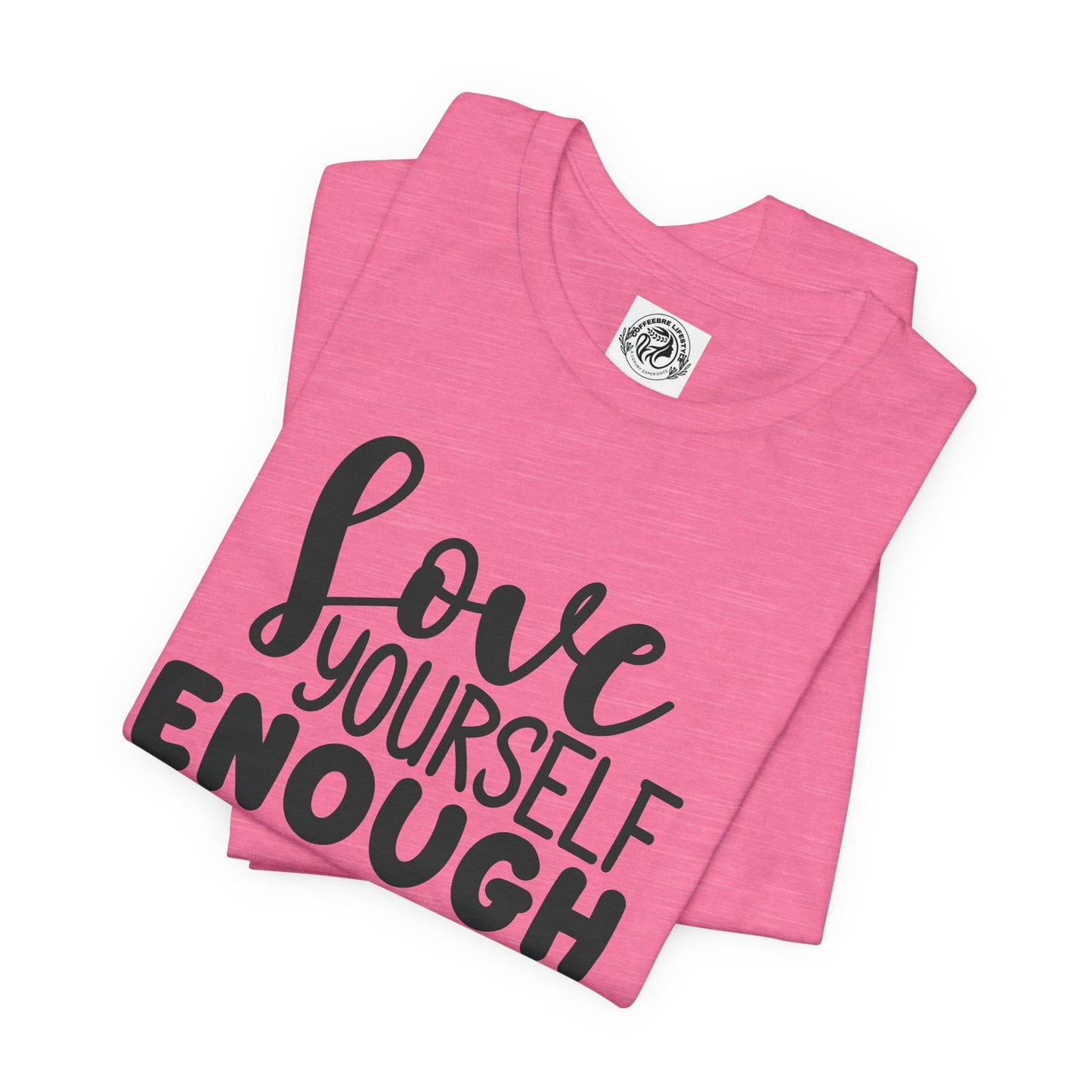 Love Yourself Fitness Short Sleeve Tee