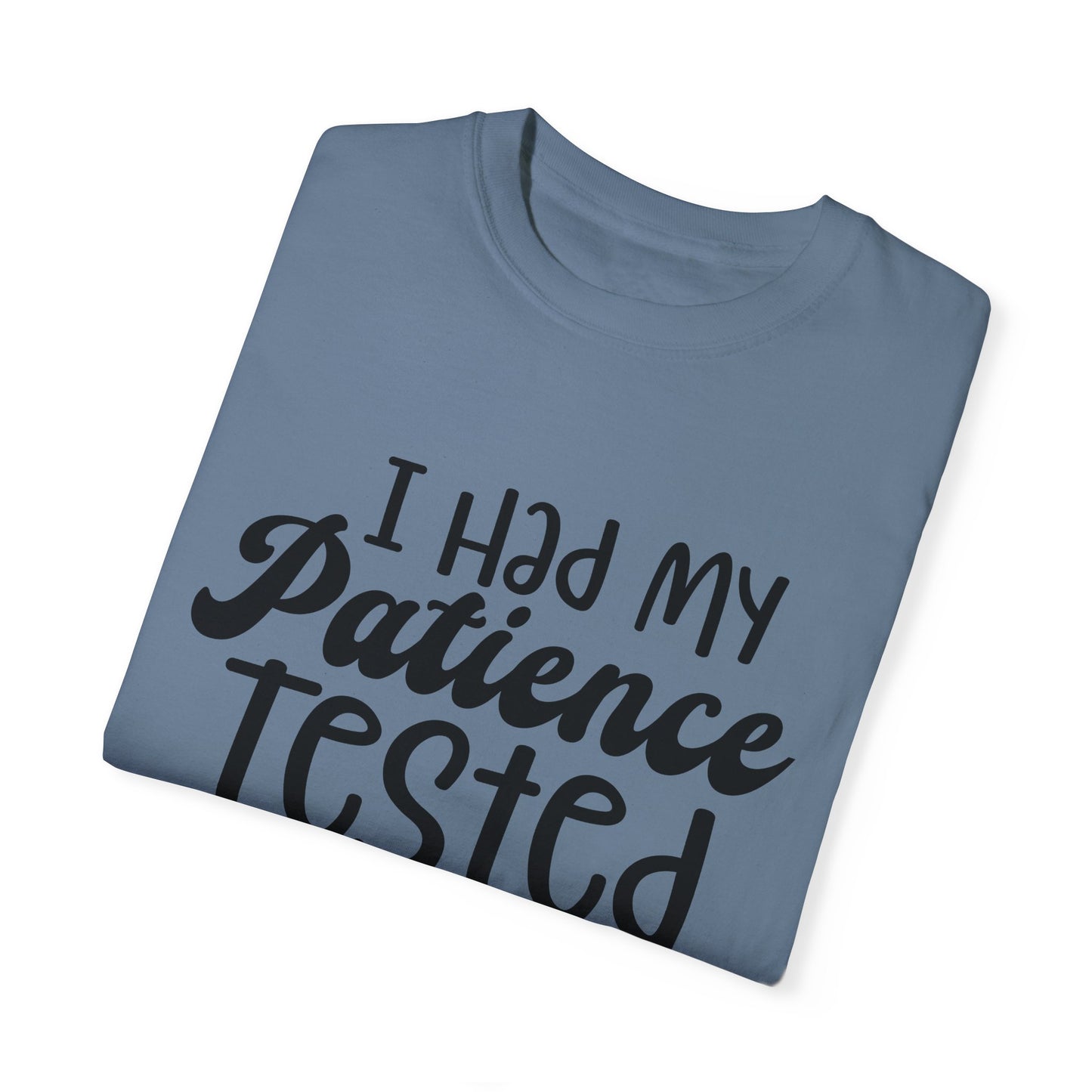 Patience Tested Workout T-shirt