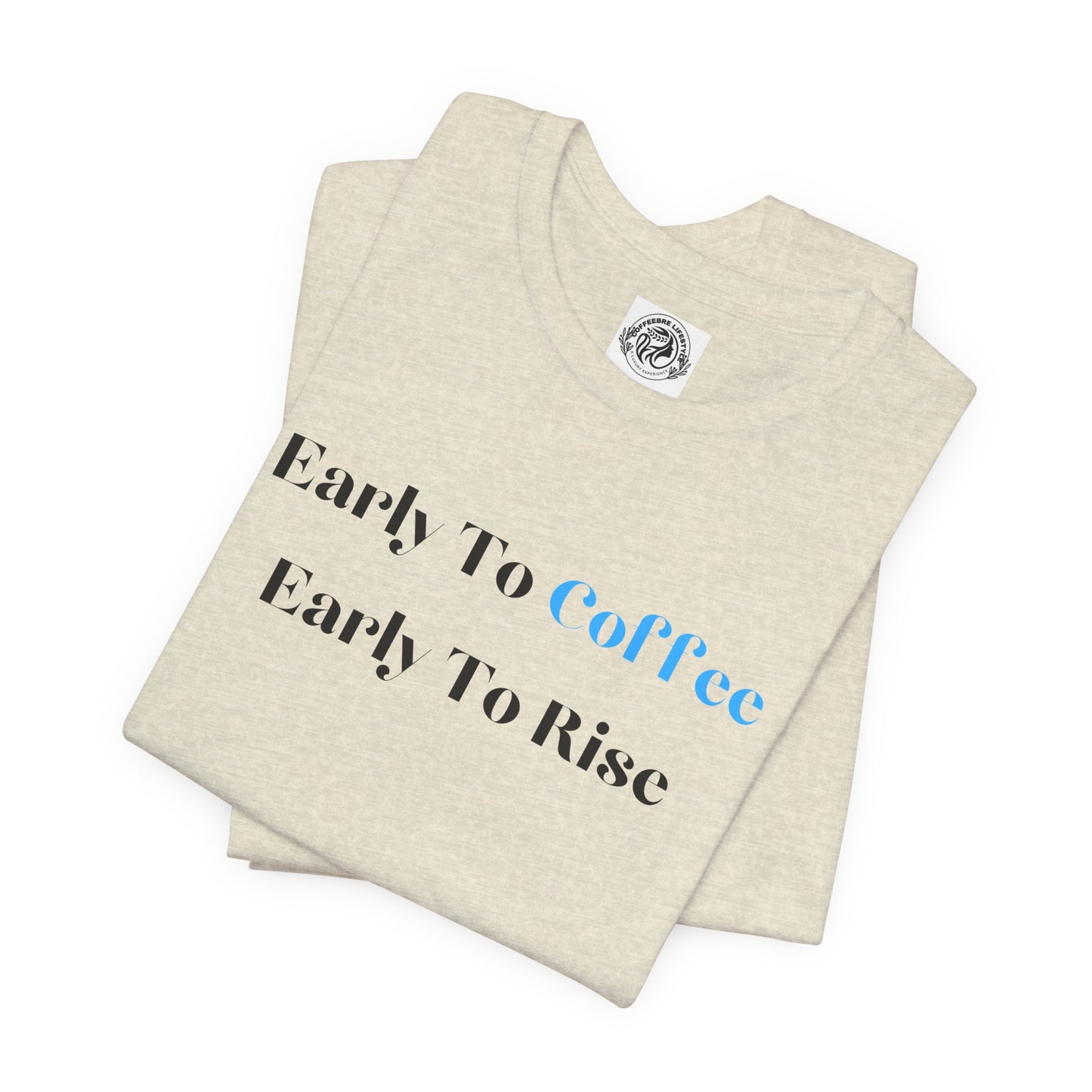 Fitness T-Shirt - Early To Coffee Workout