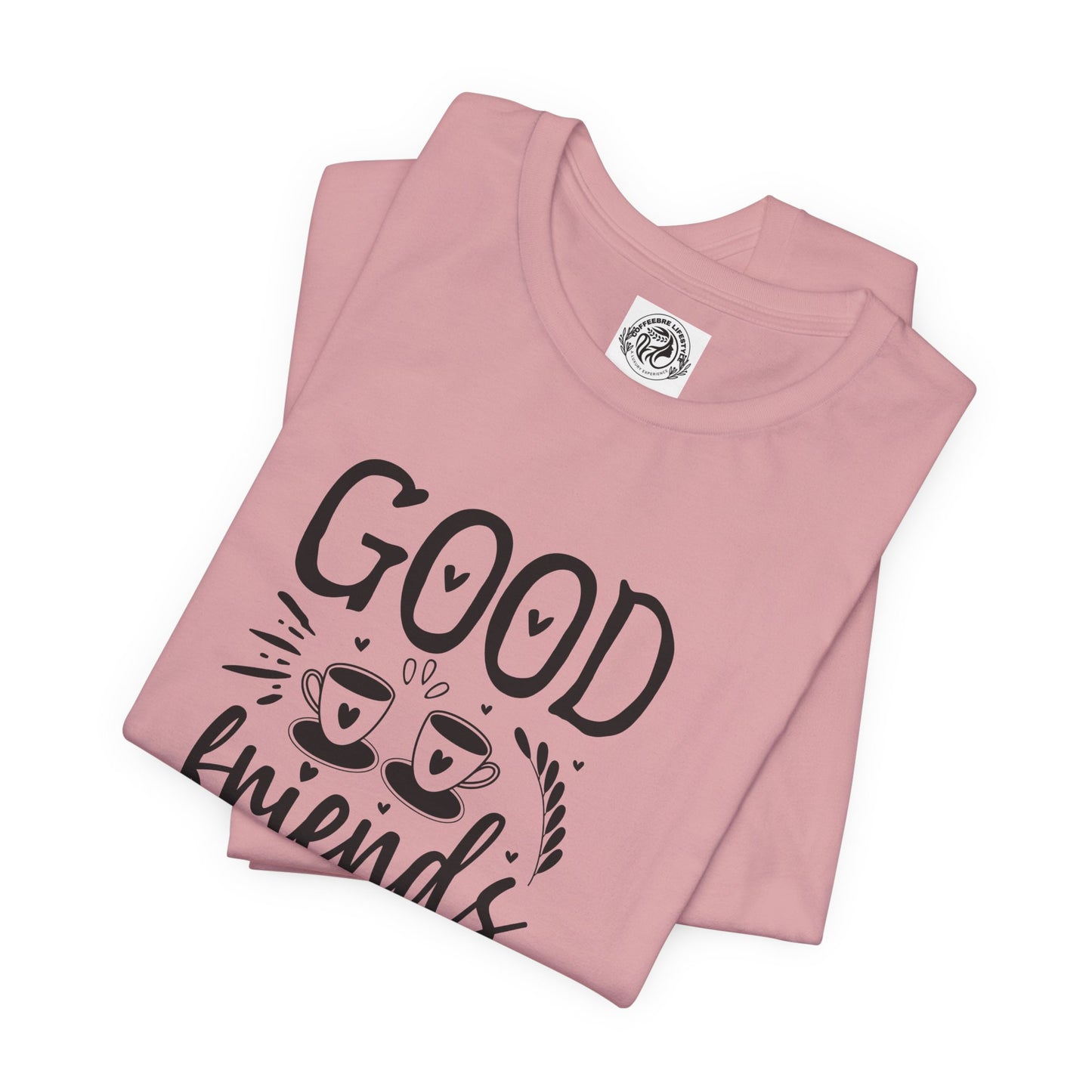 Fitness T-Shirt -Good Friends Workout Shirt