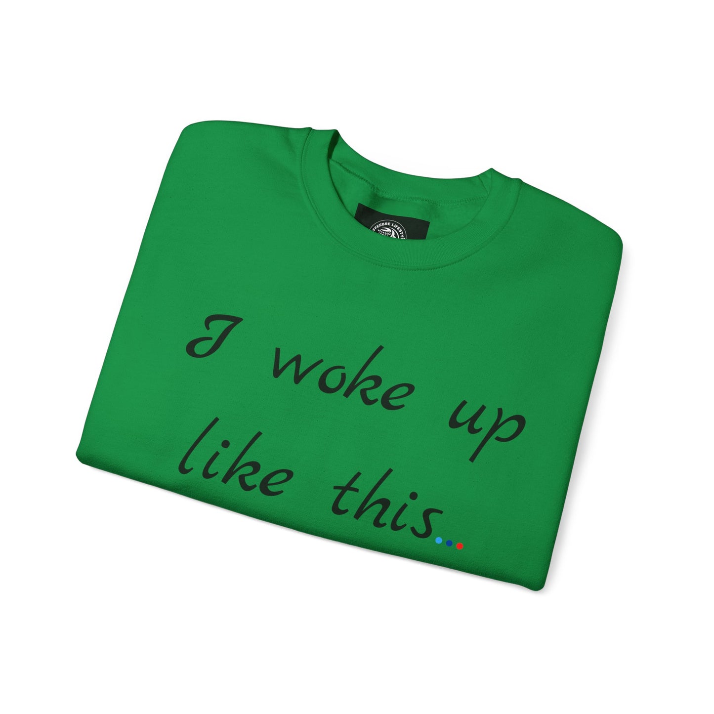 Woke Up Fitness Crewneck Sweatshirt