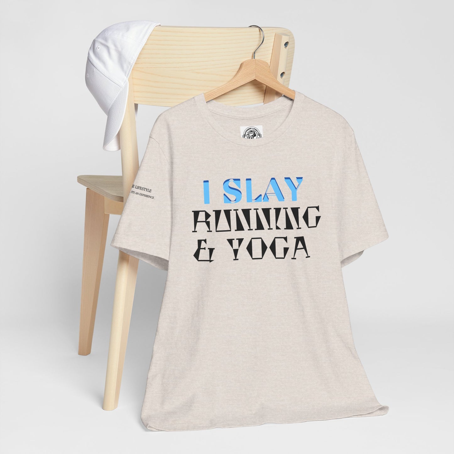 I Slay Running & Yoga Fitness T-Shirt