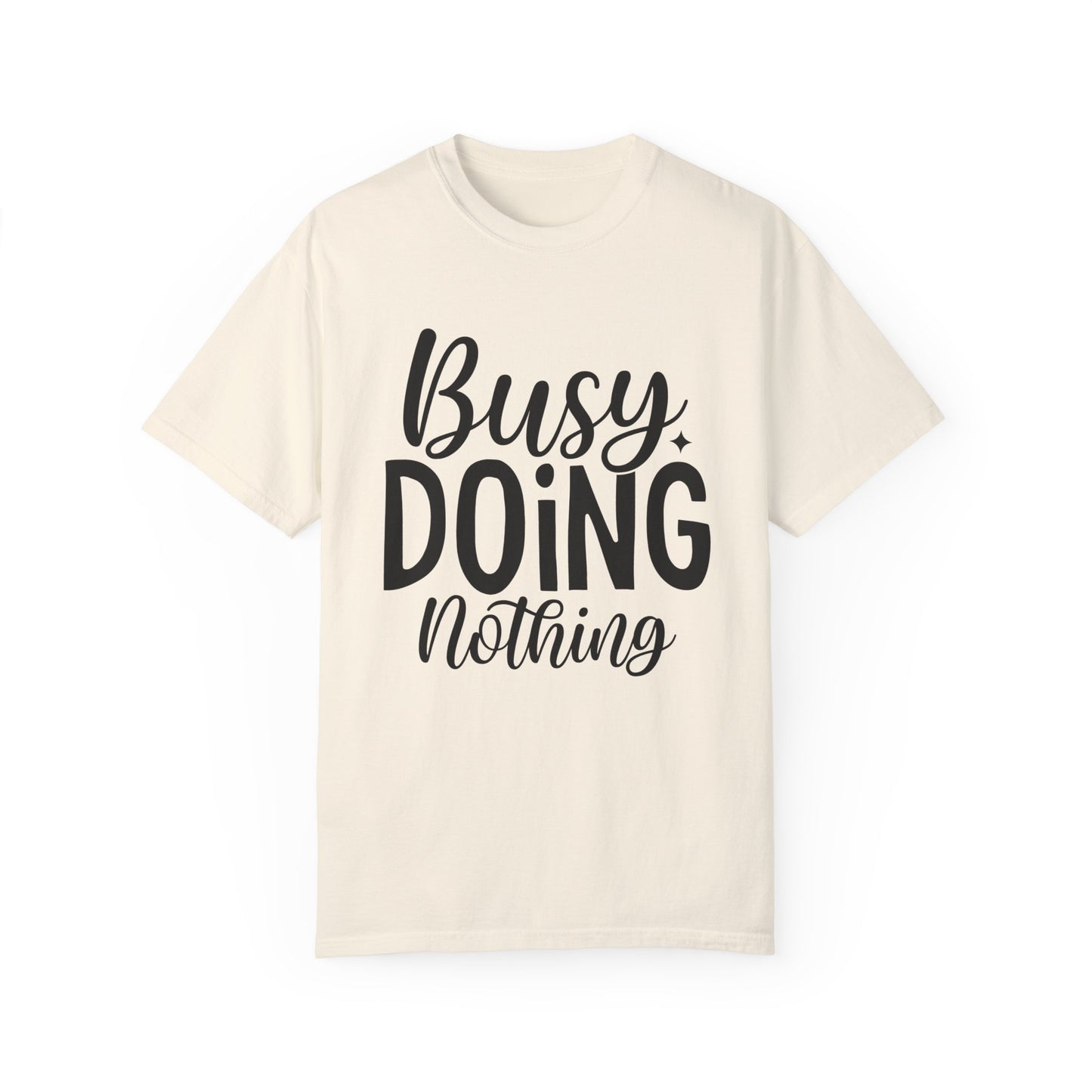 Busy Doing Nothing Fitness T-shirt