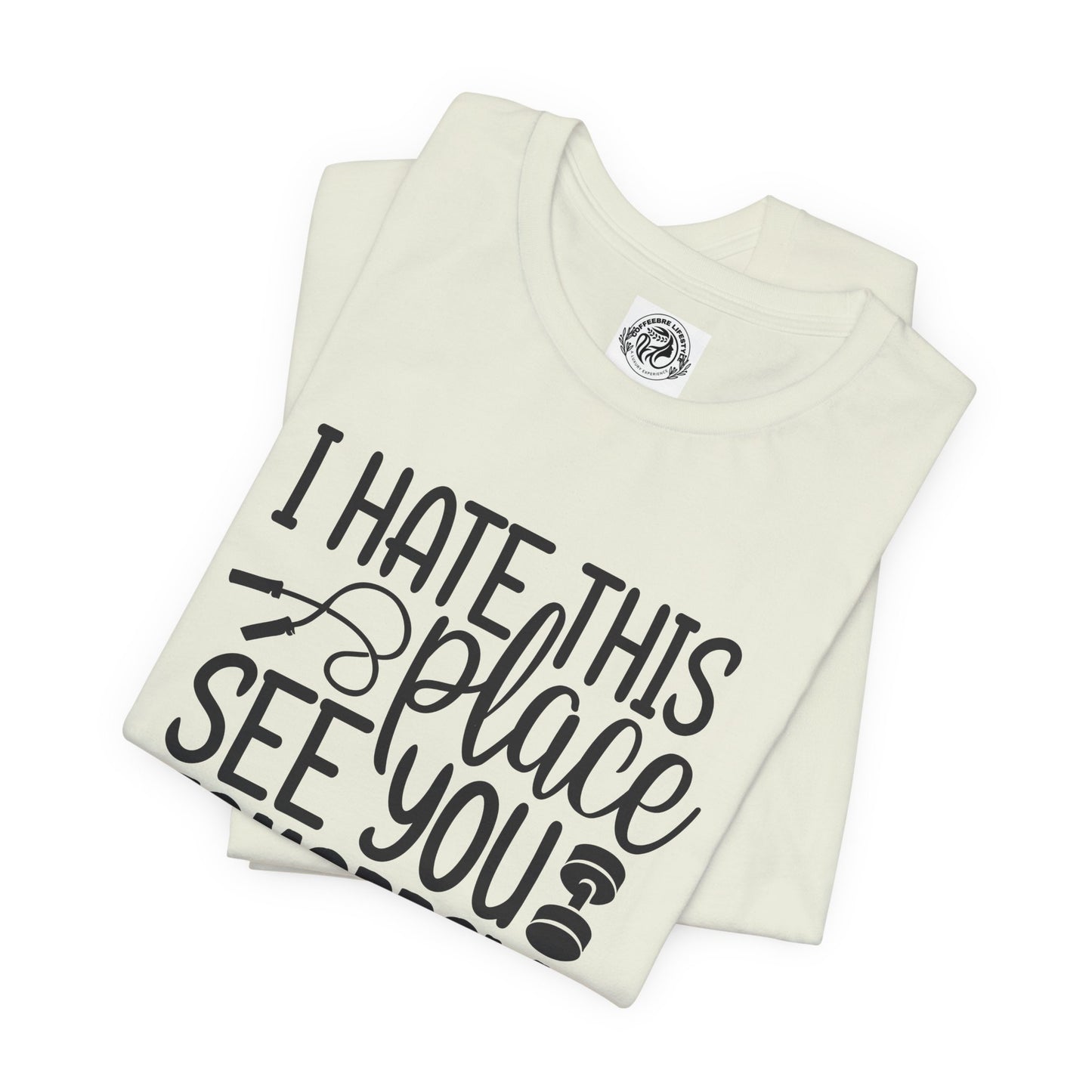 I hate This Unisex Jersey Short Sleeve Tee