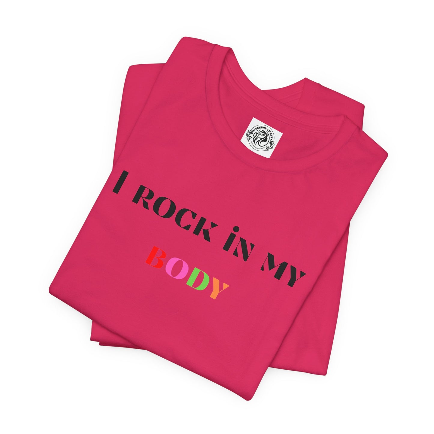 I Rock In My Body Yoga Workout T-Shirt