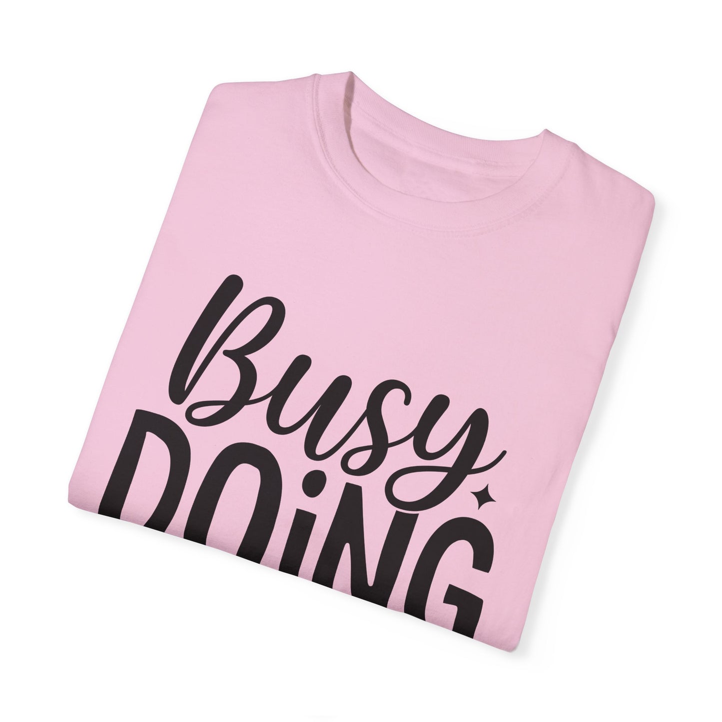 Busy Doing Nothing Fitness T-shirt