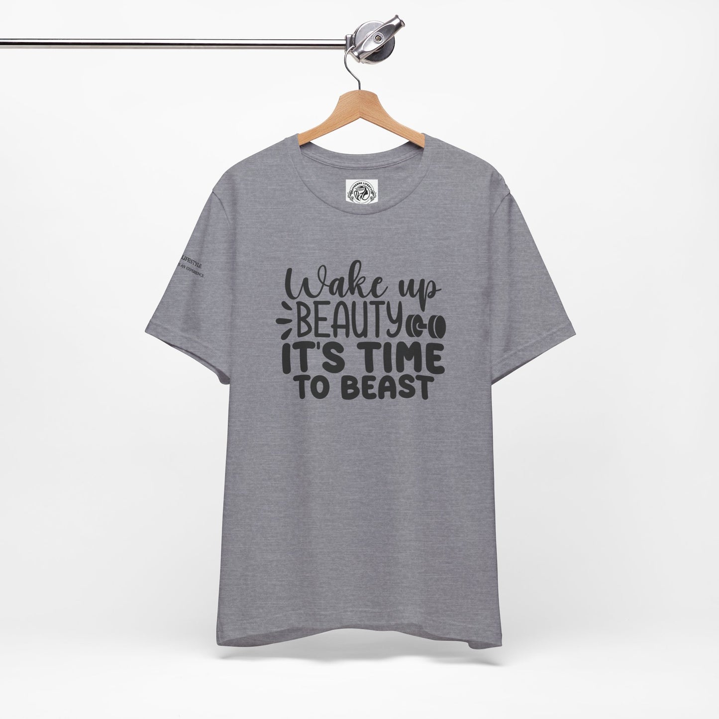 Wake Up Beauty Fitness Workout T-Shirt - COFFEEBRE