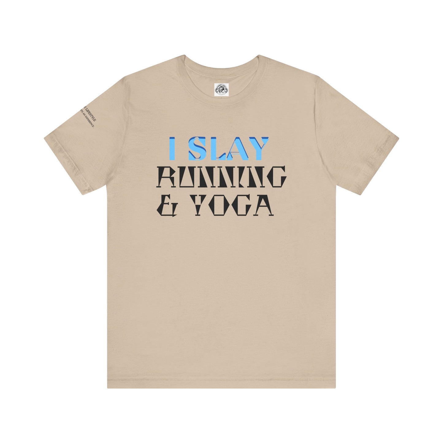 I Slay Running & Yoga Fitness T-Shirt COFFEEBRE