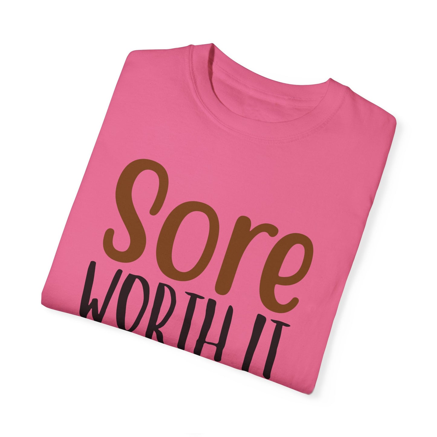 Sore Worth It Fitness T-shirt