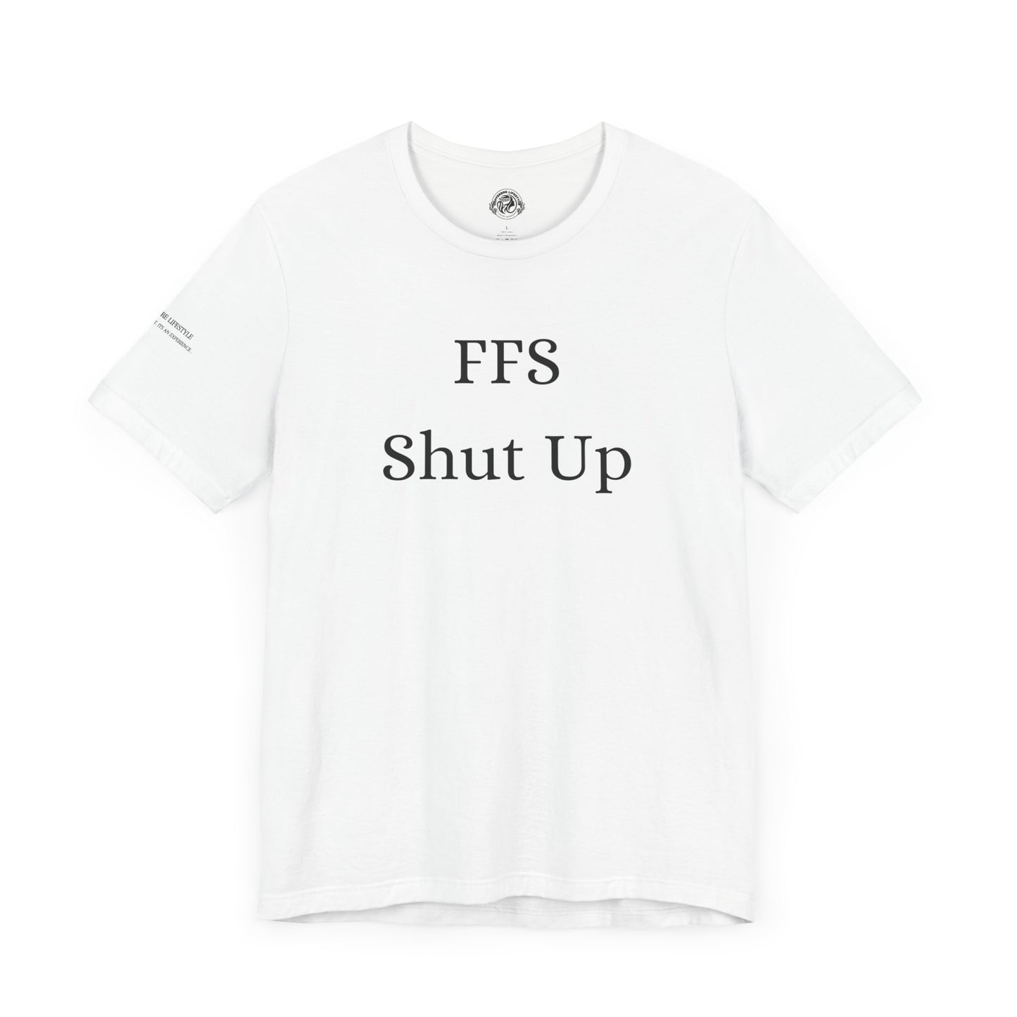 Fitness T-Shirt - FFS Shut Up Workout Shirt