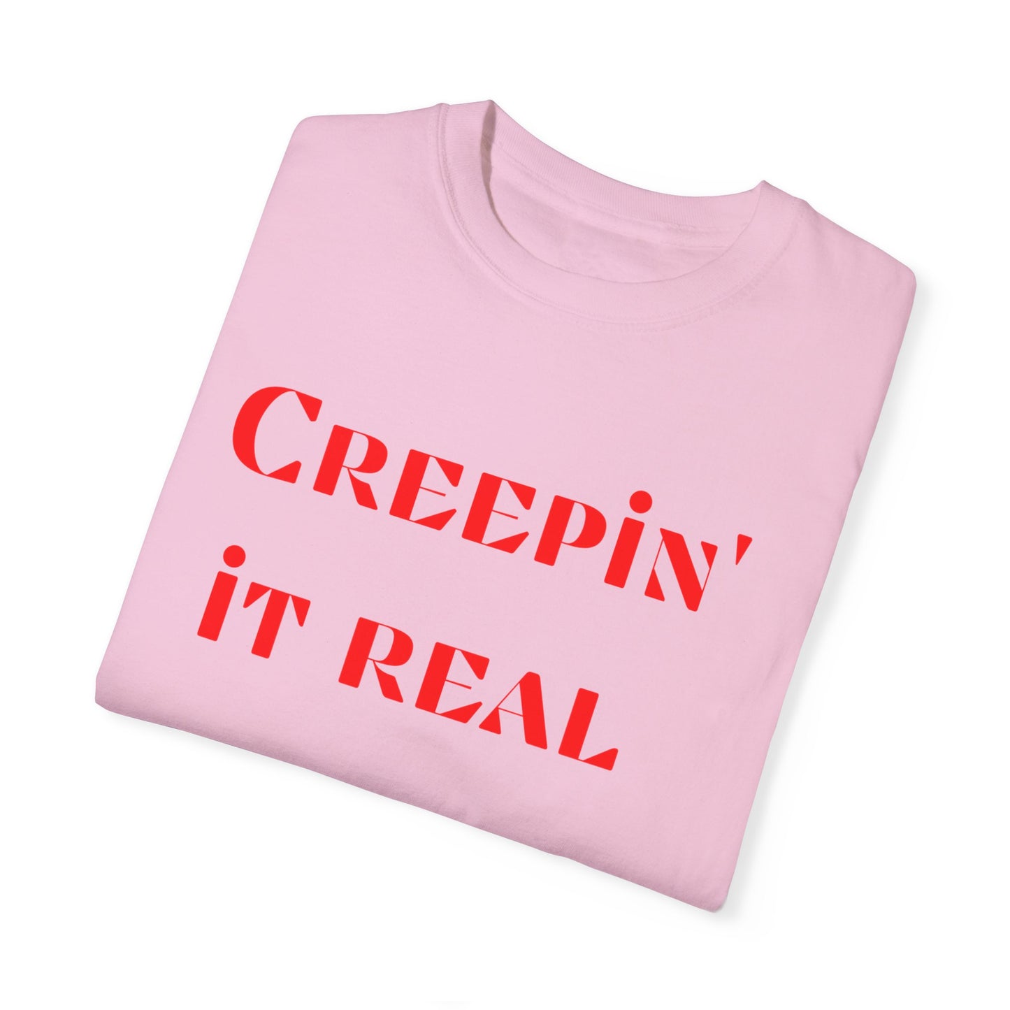 Creepining It Real Workout Fitness T-shirt