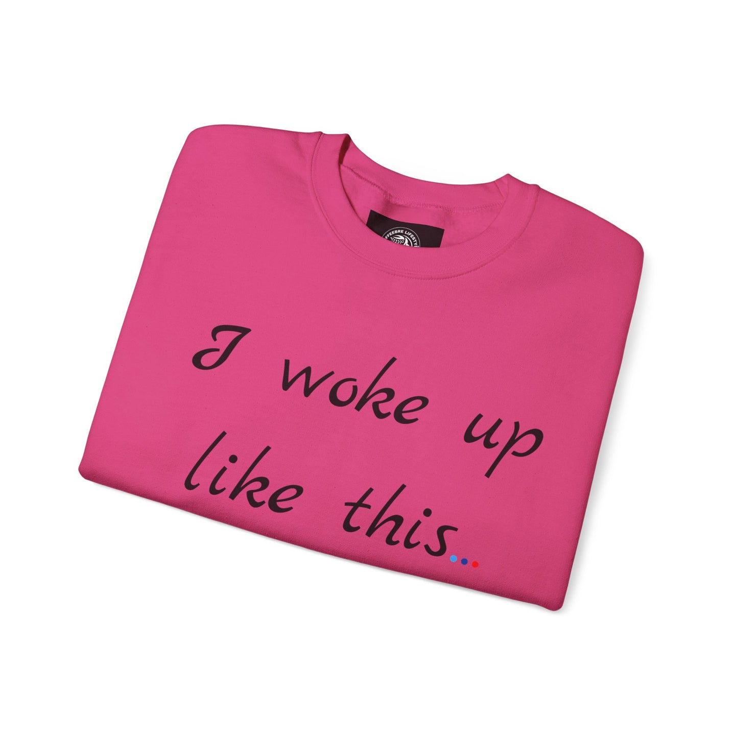 Woke Up Fitness Crewneck Sweatshirt