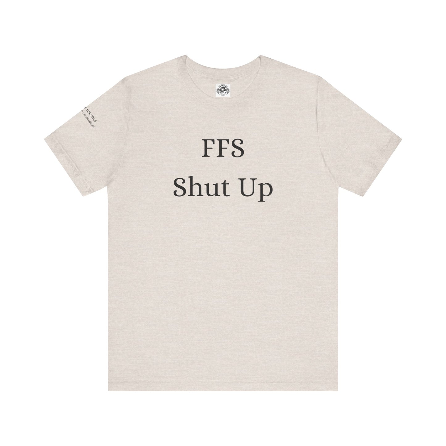 Fitness T-Shirt - FFS Shut Up Workout Shirt