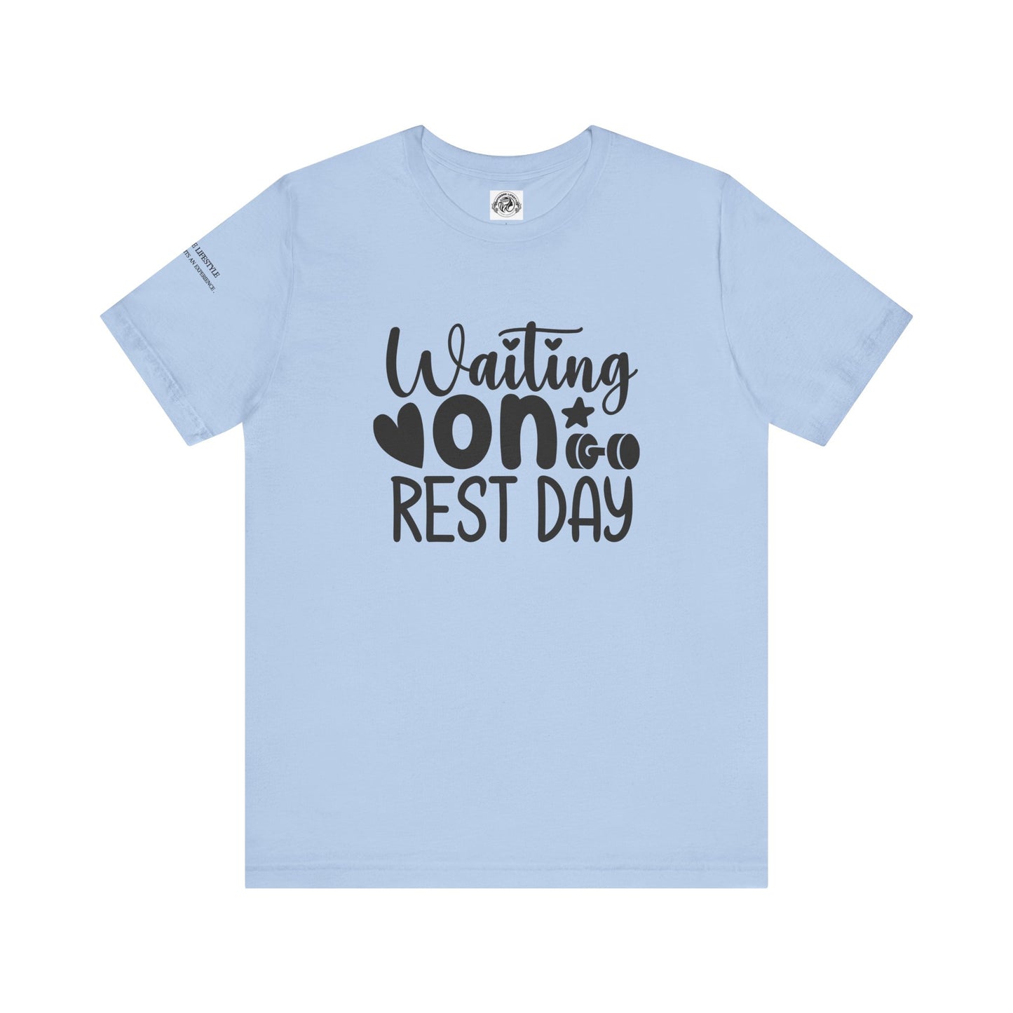 Rest Day Fitness Workout T-Shirt