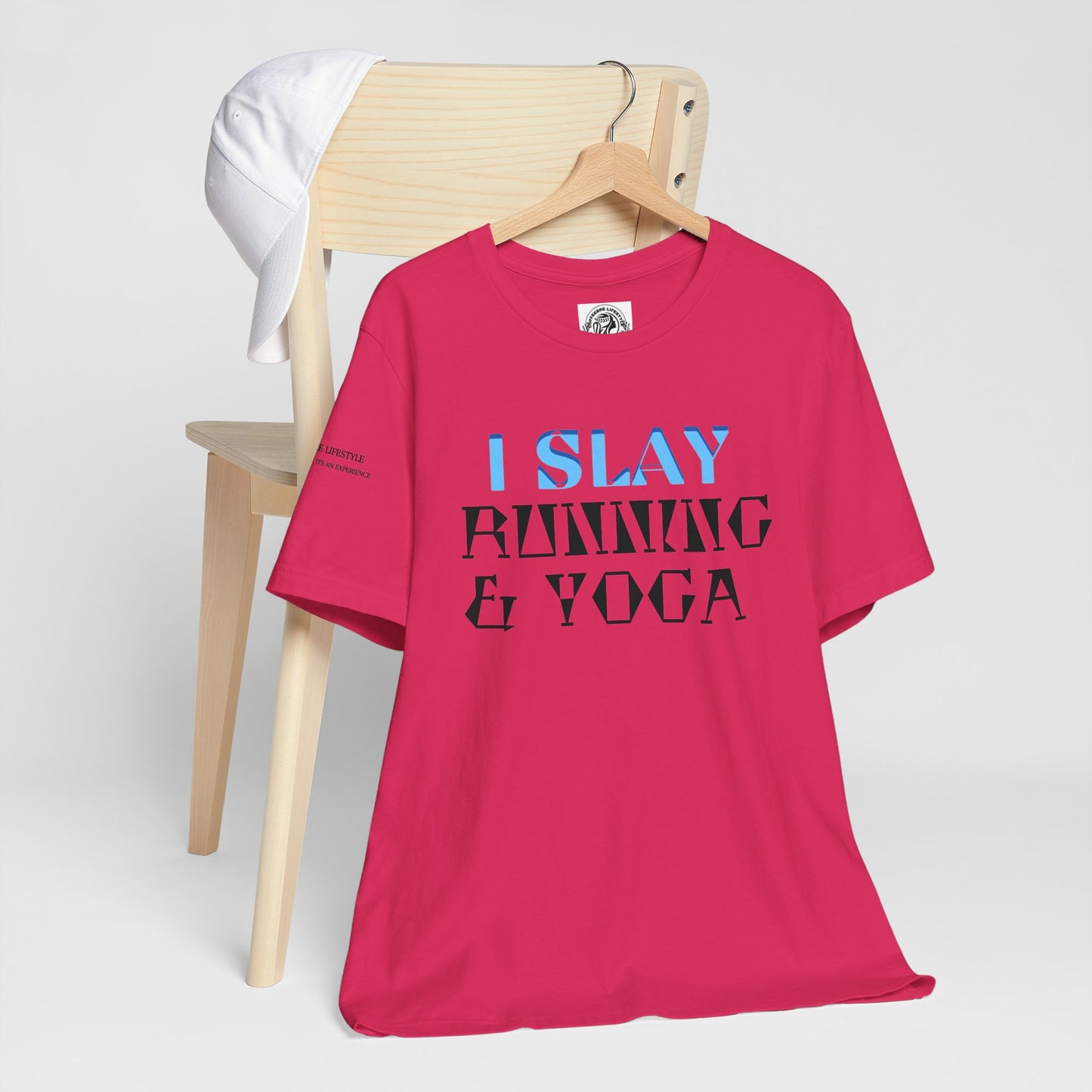 I Slay Running & Yoga Fitness T-Shirt