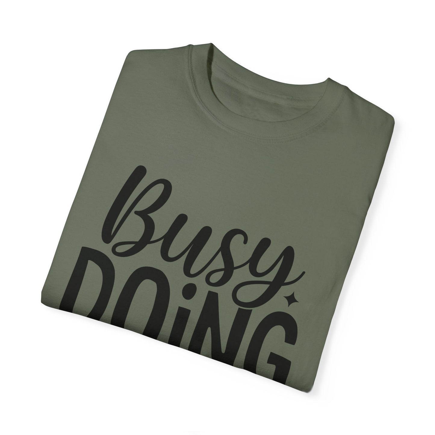 Busy Doing Nothing Fitness T-shirt