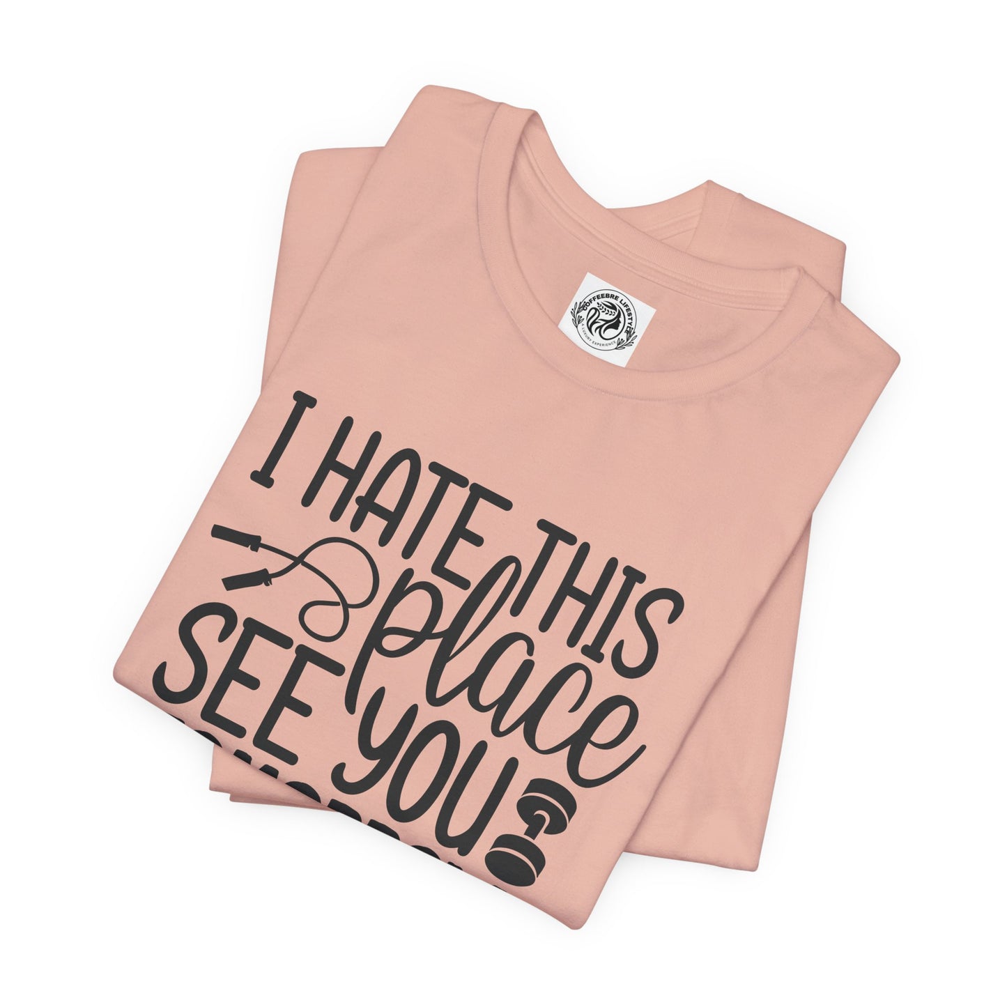 I hate This Unisex Jersey Short Sleeve Tee