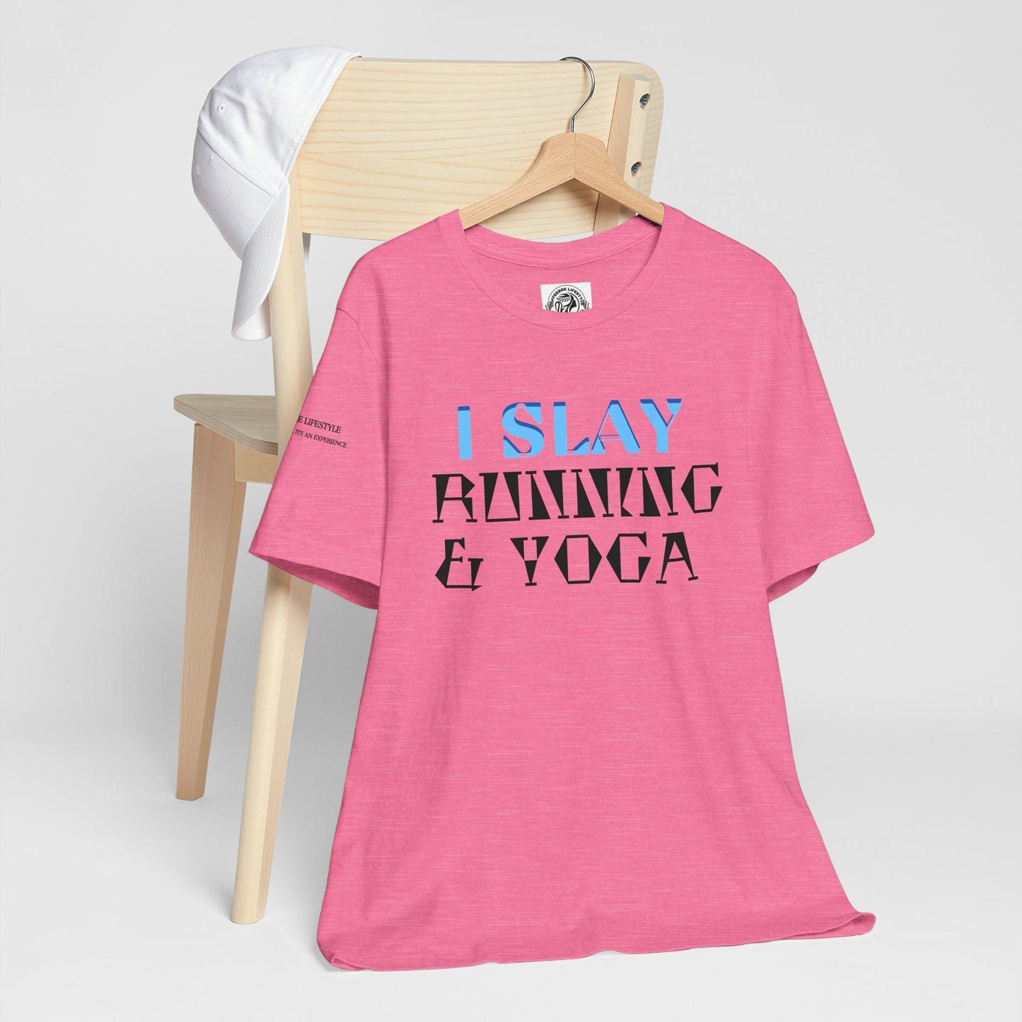 I Slay Running & Yoga Fitness T-Shirt